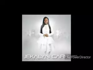 Jekalyn Carr - I